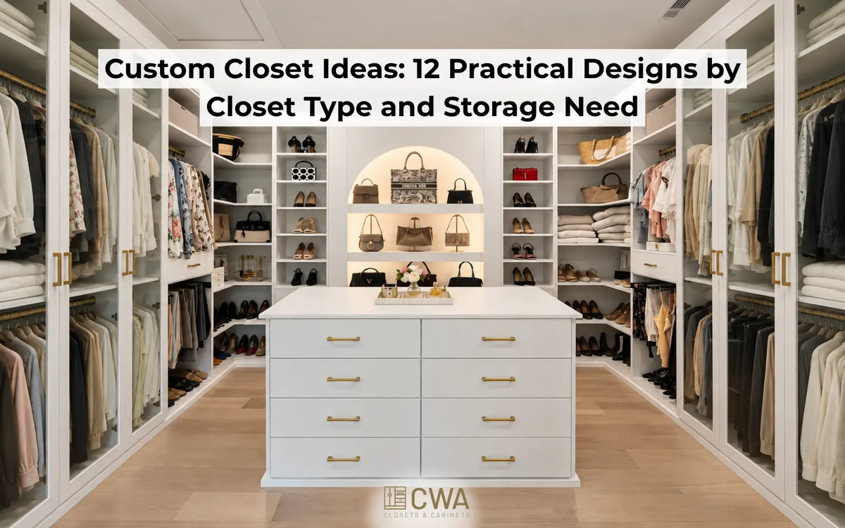 Custom Closet Ideas: 12 Practical Designs by Closet Type and Storage Need